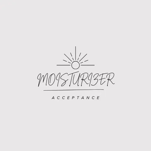 🧴 MOISTURIZERS COLLECTION - ACCEPTANCE